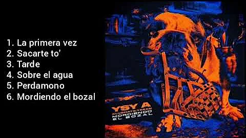 YSY A - MORDIENDO EL BOZAL ❤❤ (Full Álbum)