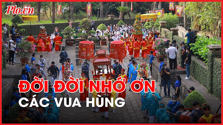 Ngày giỗ tổ hùng vương là ngày bao nhiêu