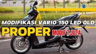 MODIFIKASI VARIO 150 LED OLD MODIF 7JUTA HASILNYA KEREN RAPIH DAN BERSIH