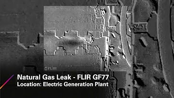 Natural Gas Leak | FLIR GF77 Sample Footage