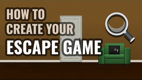 Building Your First Room - Room Escape Maker