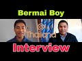 Interview with bermai boy  teacher in bangkok  bru young achiever