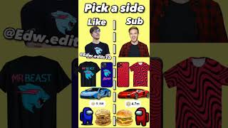 Pick A Side??? #Shorts  #Mrbeast #Subscribe #Like {●-●} #Short