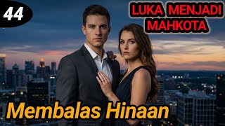 Bab 44. Membalas Hinaan