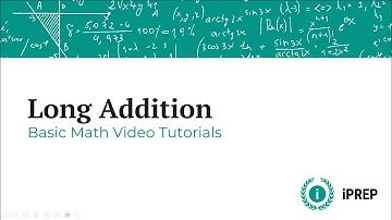 Long Addition - iPREPs Basic Math Video Lessons