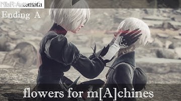 Nier Automata Walkthrough Part 14 - Ending A flowers for m[A]chines