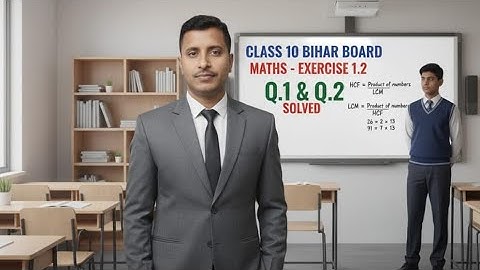 Bihar Board Class 10th Maths Ncert Class 10th Exercise 1.2 Question No 1 or 2 Full Solution     