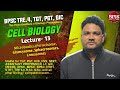 Cell Biology | L-13 | Microbodies | Peroxisomes | Glyoxysomes | Sphaerosomes |Lomasomes | TGT, PGT