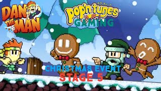 Dan The Man Christmas Event: Stage 5