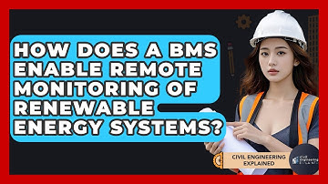 How Does A BMS Enable Remote Monitoring Of Renewable Energy Systems? - Civil Engineering Explained
