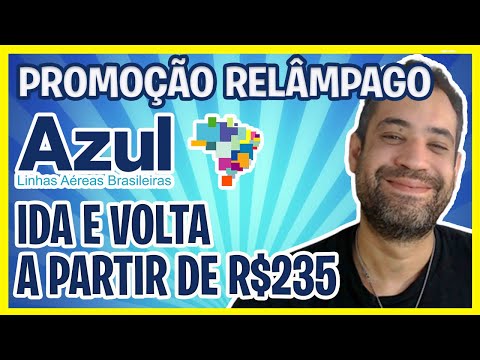 PROMOÇÃO RELÂMPAGO AZUL IDA E VOLTA A R$235!