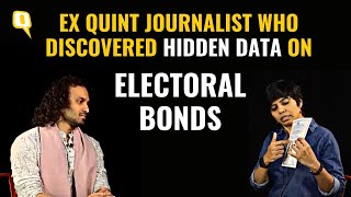 Electoral Bonds | 'Book the Guilty': Quint Journalist Who Discovered Alphanumeric Codes | The Quint