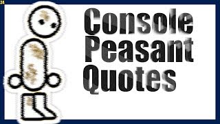 Console Peasant Quotes 28