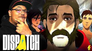 All of Our Choices Lead to Pain?? | DISPATCH Episode 4 &amp; 5