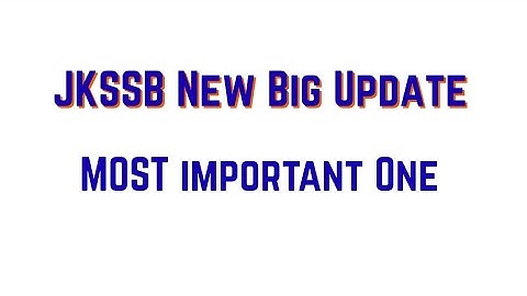 JKSSB New Latest Update 2025! 