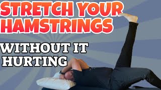 How To Stretch Your Hamstrings: Without It Hurting