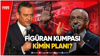 CHP'ye 'Figüran' Kumpası Mı? Canlı Yayında Ezber Bozan İddia!