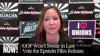 "Scary Precedent": GOP Blocks Rep.-Elect Adelita Grijalva from Taking Seat Amid Epstein Files Fight