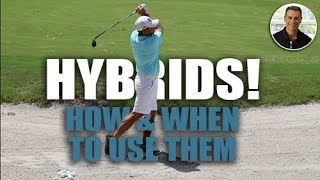 Hybrids: When to and Why to Use a Hybrid