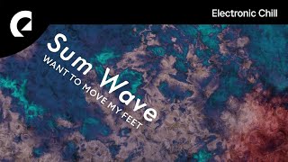 Sum Wave - Want to Move My Feet (Royalty Free Music)