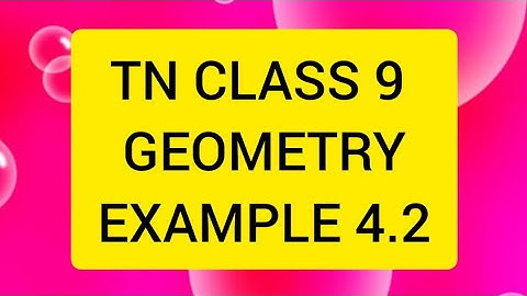 TN CLASS 9 MATHS GEOMETRY EXAMPLES 4.2