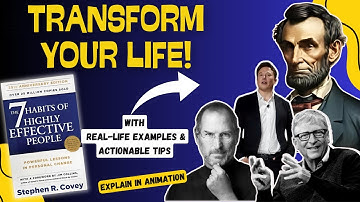 7 Habits of Highly Effective People | In ANIMATION | Stephen Covey’s Success Principles Explained |