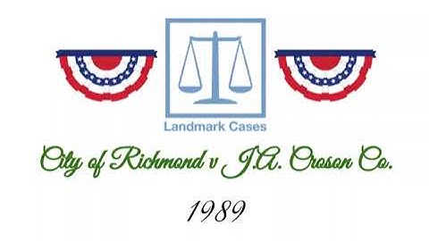 City of Richmond v J.A. Croson Co. (1989)
