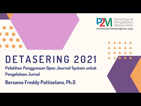 Detasering Pelatihan Pengunaan OJS bersama Freddy Pattiselano Ph.D - Pertemuan 3 & 4