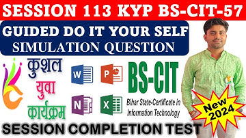 GUIDED DO IT YOUR-SELF 113 | BS-CIT SESSION 57 | KYP SESSION 113 | SIMULATION QUESTION ANSWER{HINDI}