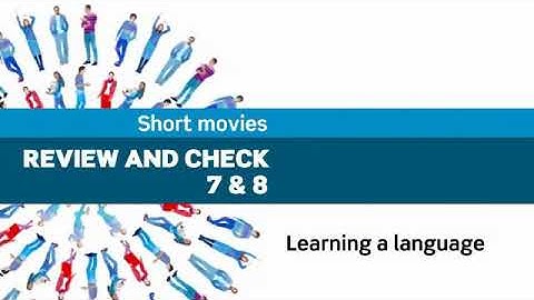 Short movie 7&8: Learning a language (Book 2)
