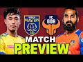 ഗോവക്കെതിരെ!!സീസണിലെ അവസാന പോരാട്ടം Kerala Blasters vs FC Goa ആര്‍ക്കാണ് മുൻതൂക്കം?