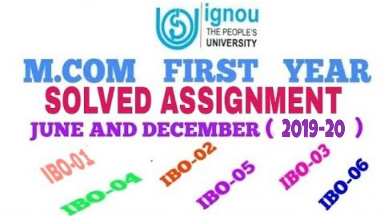 IGNOU M.COM FIRST YEAR SOLVED ASSIGNMENT OF ALL SUBJECTS (2019-20)