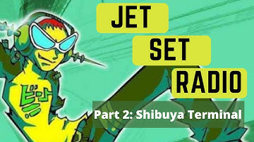 Playing Jet Set Radio Future! (Gameplay) Part 2: Shibuya Terminal