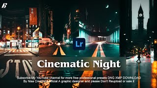 Cinematic Night | Lightroom Mobile Preset Free DNG Download Nisa Creations