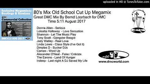 80's Mix Old School Cut Up Megamix DMC Mix By Bernd Loorbach August 2017