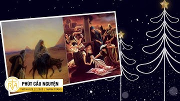 Phút Cầu Nguyện, Thứ Hai 28/12/2020:  Lưu Tâm Đến Trẻ Em