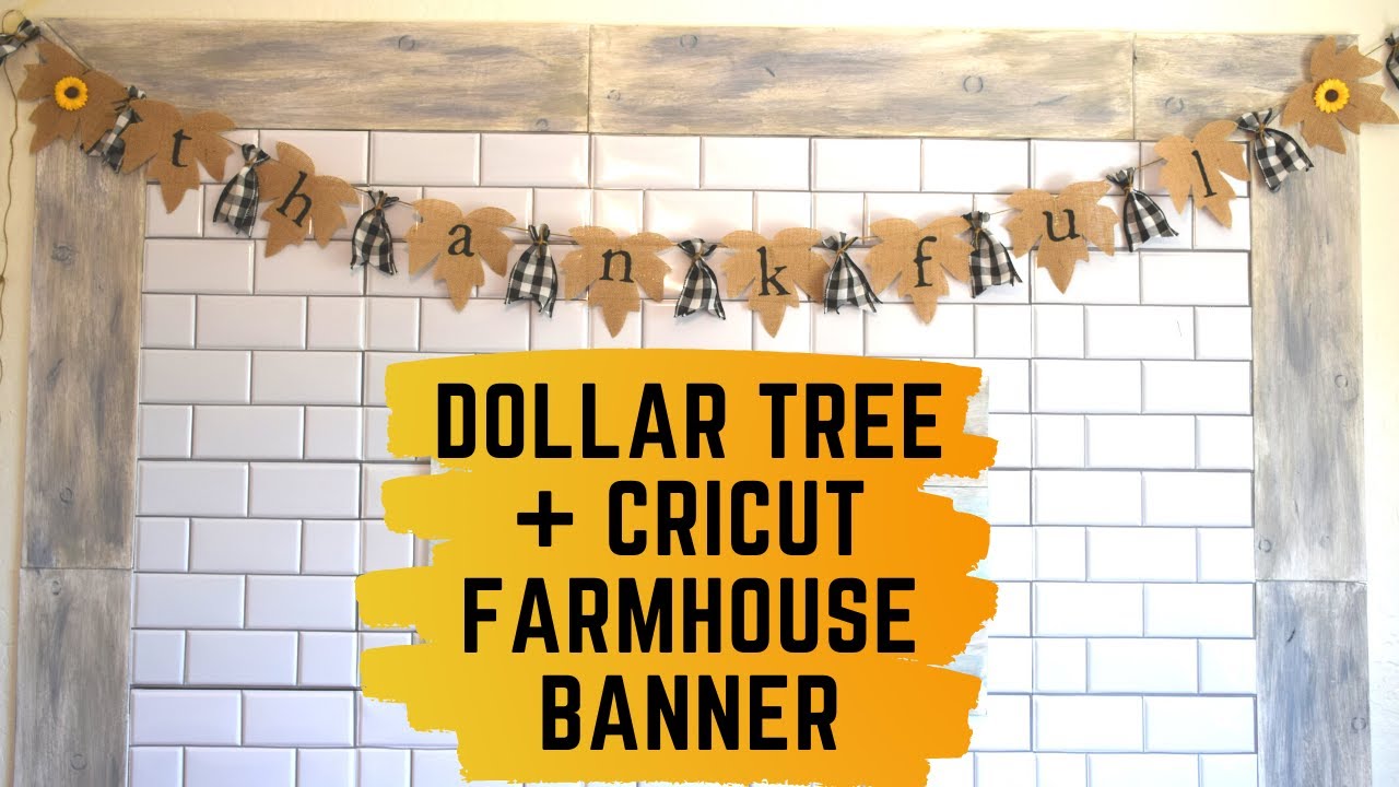 Fall Farmhouse Dollar Tree + Cricut Banner! How to Apply