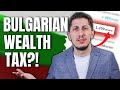 Bulgarian Banks Introduce a Wealth Tax?!