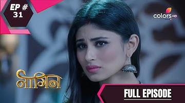 Naagin - Season 1 | नागिन | Episode 31