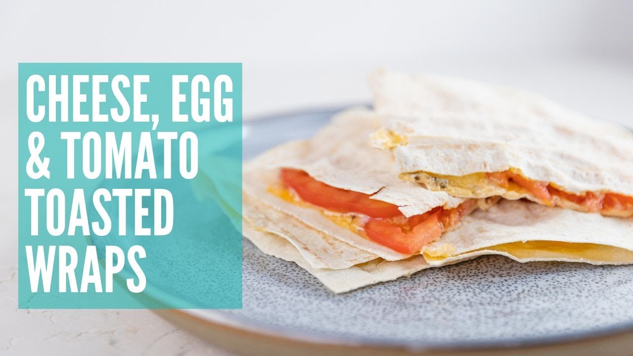 Cheese, Egg & Tomato Toasted Wraps GCBC15 Ep55 YouTube