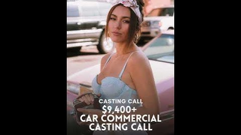 🚗📣 CASTING CALL Car Commercial! 🎥✨