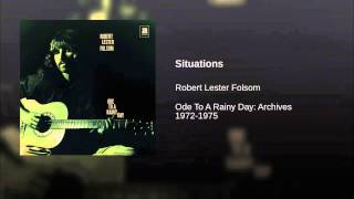 Video thumbnail of "Robert Lester Folsom - Situations"