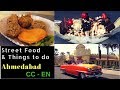 Ahmedabad, Gujarat street food | Things to do in Ahmedabad