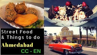 Ahmedabad, Gujarat street food | Things to do in Ahmedabad