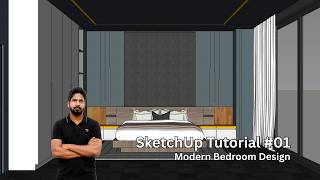 SketchUp Tutorial | Modern Bedroom | 3D Interior Modeling Step by Step - 01