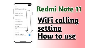 Redmi Note 11 WiFi calling setting How to use