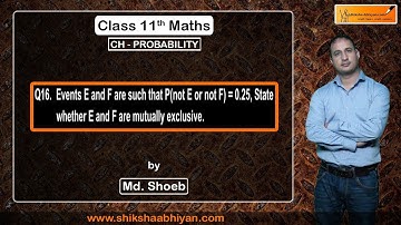 Q16 State whether E and F are mutually exclusive.