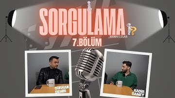 SORGULAMA 7.BÖLÜM  ( ÇALGI ÇENGİ / KENAN İMİRZALIOĞLU / BURÇLAR / CİGULİ / MHP KONGRESİ / KONSER )