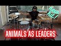 TOOTH AND CLAW - ANIMALS AS LEADERS | DRUM COVER.