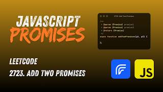 Promises in JS: Parallel vs. Sequential Execution | LeetCode 2723 (Add Two Promises) | #javascript